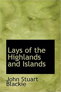 Lays of the Highlands and Islands