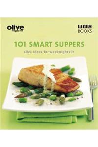 101 Smart Suppers: Slick Ideas for Weeknights in