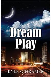 Dream Play