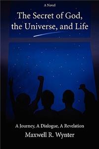 Secret of God, the Universe, and Life