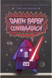 Darth Paper Contraataca / Darth Paper Strikes Back