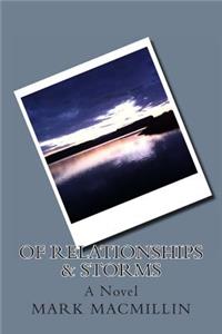 Of Relationships & Storms