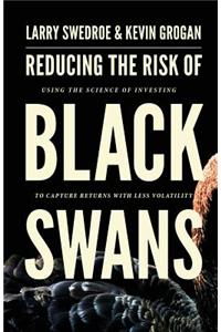Reducing the Risk of Black Swans