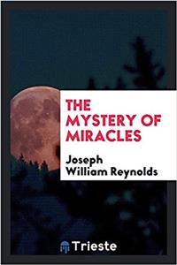 The mystery of miracles