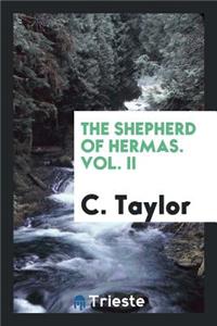 The Shepherd of Hermas. Vol. II