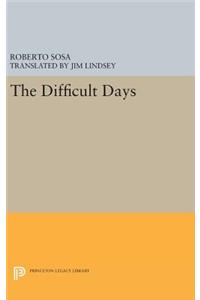 The Difficult Days
