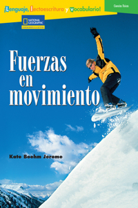 Language, Literacy & Vocabulary - Reading Expeditions (Ciencias Fisicas): Fuerzas En Movimiento (Language, Literacy, And Vocabulary: Reading Expeditions en E)