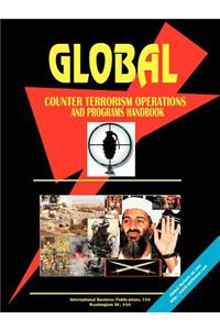 Global Counter Terrorism Operations & Procrams Handbook