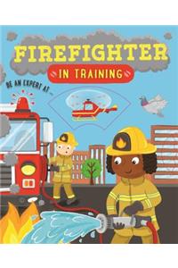 Firefighter in Training