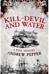Kill-Devil And Water