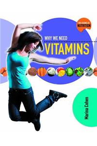 Why We Need Vitamins