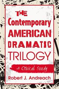 Contemporary American Dramatic Trilogy