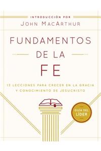 Fundamentos de la Fe (Guía del Líder)