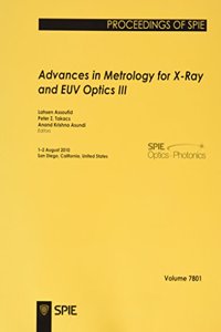 Advances in Metrology for X-Ray and EUV Optics III