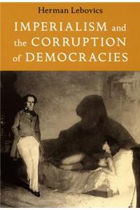 Imperialism and the Corruption of Democracies