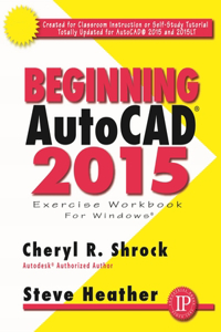Beginning AutoCAD (R) 2015