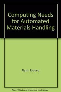 Computing Needs for Automated Materials Handling