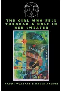 The Girl Who Fell Through A Hole In Her Sweater