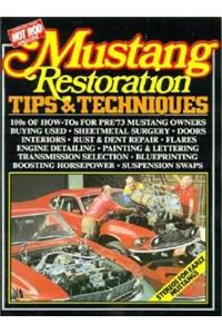 Mustang Restoration Tips & Techniques