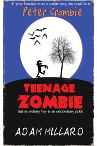 Peter Crombie, Teenage Zombie