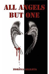 All Angels But One