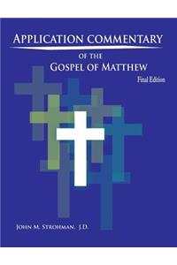 Application Commentary of the Gospel of Matthew - Final Edition