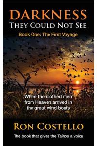 Darkness They Could Not See