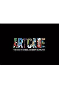 Artcade - The Book of Classic Arcade Game Art