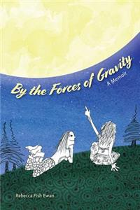 By the Forces of Gravity