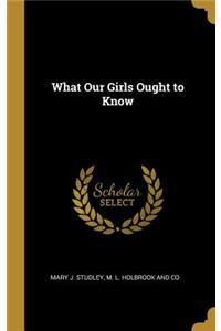 What Our Girls Ought to Know