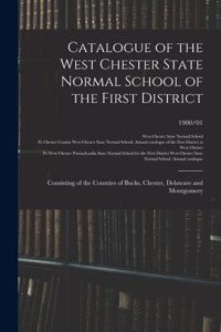 Catalogue of the West Chester State Normal School of the First District