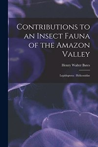 Contributions to an Insect Fauna of the Amazon Valley: Lepidoptera: Heliconidae