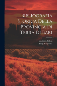 Bibliografia Storica Della Provincia Di Terra Di Bari