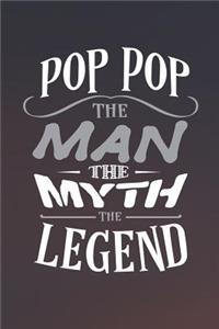 Pop Pop The Man The Myth The Legend