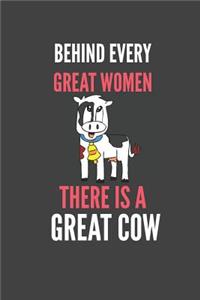 Behind Every Great Women There Is A Great Cow