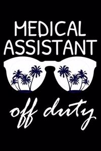 Medical Assistant Off Duty