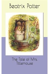 The Tale of Mrs. Tittlemouse
