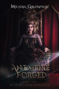 An Empire Forged