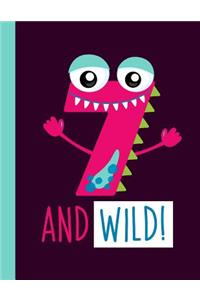 7 And Wild!