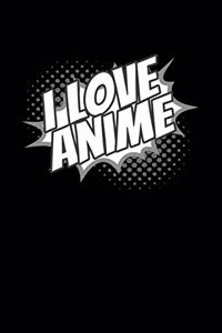 I Love Anime