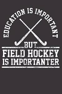 Field Hockey Sports Humor Notebook Journal