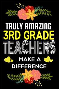 Truly Amazing 3rd Grade Teachers Make A difference