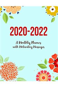 2020-2022 A Monthly Planner with Motivating Messages