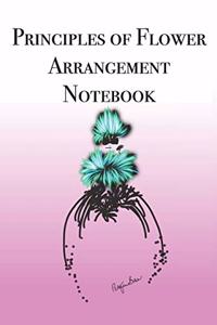 Principles of Flower Arrangement Notebook