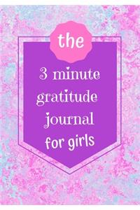 The 3 Minute Gratitude Journal For Girls