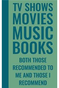 TV Shows Movies Music Books