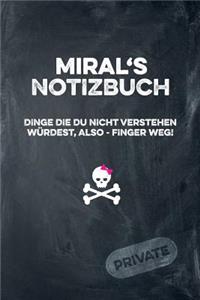 Miral's Notizbuch Dinge Die Du Nicht Verstehen Würdest, Also - Finger Weg!