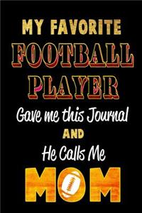 My Favorite Football Player Gave Me This Journal and He Calls Me Mom