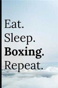 Eat Sleep Boxing Repeat