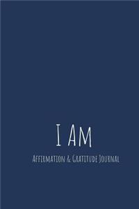 I Am Affirmation & Gratitude Journal